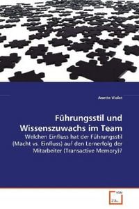 Produktbild: Violet Anette: F&uuml;hrungsstil und Wissenszuwachs im Team
