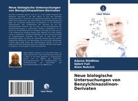 Produktbild: Neue biologische Untersuchungen von Benzylchinazolinon-Derivaten