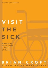 Produktbild: A Visit the Sick Softcover (Revised, Updated)