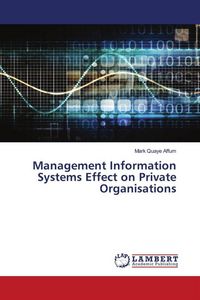 Produktbild: Management Information Systems Effect on Private Organisations