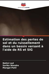 Produktbild: Estimation des pertes de sol et du ruissellement dans un bassin versant &agrave; l'aide de RS et SIG