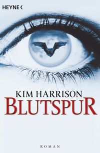Blutspur / Rachel Morgan Bd.1 Kim Harrison