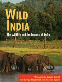 Produktbild: Wild India: The Wildlife and Scenery of India and Nepal