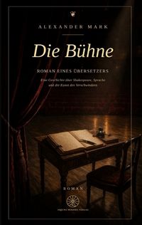 Produktbild: Die B&uuml;hne - Roman eines &Uuml;bersetzers