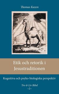 Produktbild: Etik och retorik i Jesustraditionen