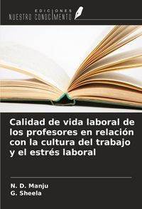 Produktbild: Calidad de vida laboral de los profesores en relaci&oacute;n con la cultura del trabajo y el estr&eacute;s laboral