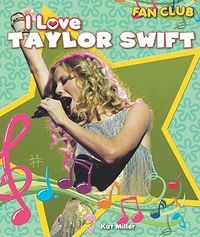 Produktbild: Miller, K: I Love Taylor Swift