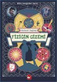 Produktbild: Fizigin Gizemi - Bilim Gezginleri Serisi 1