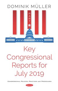 Produktbild: Key Congressional Reports for July 2019. Part II