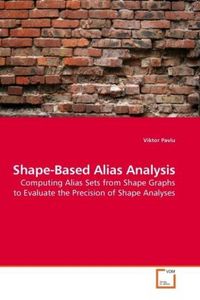 Produktbild: Pavlu, V: Shape-Based Alias Analysis