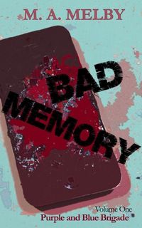 Produktbild: Bad Memory (Purple and Blue Brigade, #1)