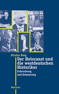 Produktbild: Der Holocaust und die westdeutschen Historiker