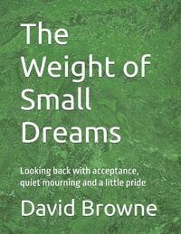Produktbild: The Weight of Small Dreams