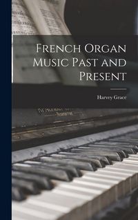 Produktbild: French Organ Music Past and Present
