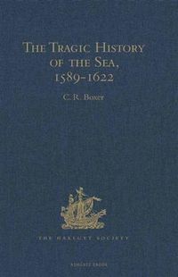 Produktbild: Tragic History of the Sea, 1589-1622
