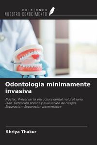 Produktbild: Odontolog&iacute;a m&iacute;nimamente invasiva