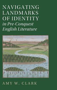 Produktbild: Navigating Landmarks of Identity in Pre-Conquest English Literature