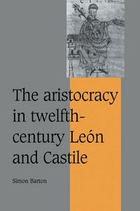 Produktbild: The Aristocracy in Twelfth-Century Le N and Castile