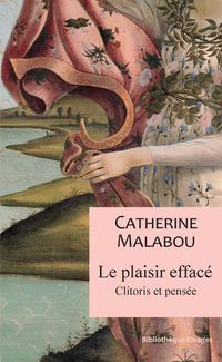 Produktbild: Le plaisir effac&eacute; : clitoris et pens&eacute;e