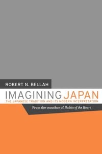 Produktbild: Bellah, R: Imagining Japan - The Japanese Tradition & its