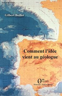 Produktbild: Comment l'id&eacute;e vient au g&eacute;ologue