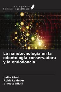 Produktbild: La nanotecnolog&iacute;a en la odontolog&iacute;a conservadora y la endodoncia