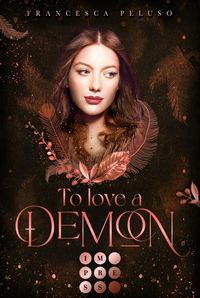 Produktbild: To Love a Demon (Erbin der Lilith 2)