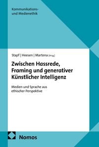 Produktbild: Zwischen Hassrede, Framing und generativer K&uuml;nstlicher Intelligenz