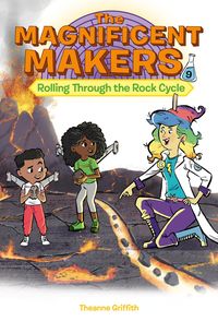 Produktbild: The Magnificent Makers #9: Rolling Through the Rock Cycle