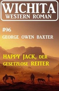 Produktbild: Happy Jack, der Gesetzloser Reiter: Wichita Western Roman 96