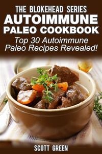 Produktbild: Autoimmune Paleo Cookbook :Top 30 Autoimmune Paleo Recipes Revealed!