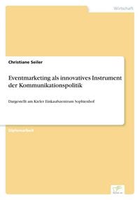 Produktbild: Eventmarketing als innovatives Instrument der Kommunikationspolitik
