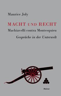 Produktbild: Macht und Recht, Machiavelli contra Montesquieu