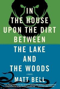 Produktbild: Bell, M: In the House Upon the Dirt Between the Lake and the