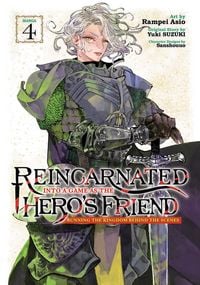 Produktbild: Reincarnated Into a Game as the Hero's Friend: Running the Kingdom Behind the Scenes (Manga) Vol. 4