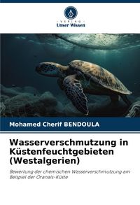 Produktbild: Wasserverschmutzung in K&uuml;stenfeuchtgebieten (Westalgerien)