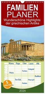 Produktbild: Familienplaner 2026 - Wundersch&ouml;ne Highlights der griechischen Antike mit 5 Spalten (Wandkalender, 21 x 45 cm) CALVENDO