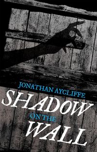 Produktbild: Aycliffe, J: Shadow On The Wall