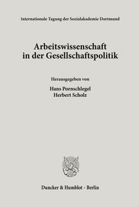 Produktbild: Arbeitswissenschaft in der Gesellschaftspolitik.