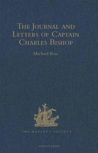 Produktbild: Journal and Letters of Captain Charles Bishop on the North-West Coast of America, in the Pacific, and in New South Wales, 1794-1799