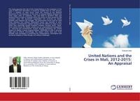 Produktbild: United Nations and the Crises in Mali, 2012-2015: An Appraisal