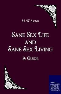Produktbild: Sane Sex Life and Sane Sex Living