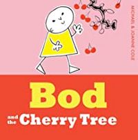 Produktbild: Cole, M: Bod and the Cherry Tree