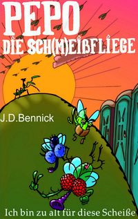 Produktbild: Pepo die Sch(m)ei&szlig;fliege