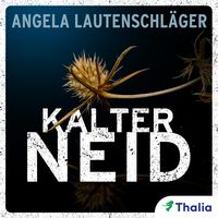 Bild vom Artikel Kalter Neid - Ein Fall für Sommer und Kampmann (Nur bei uns!) vom Autor Angela Lautenschläger