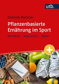 Produktbild: Pflanzenbasierte Ern&auml;hrung im Sport