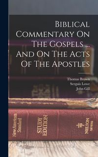 Produktbild: Biblical Commentary On The Gospels ... And On The Acts Of The Apostles