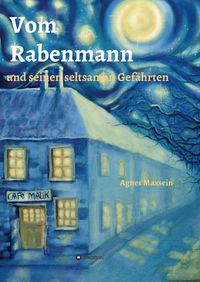 Produktbild: Vom Rabenmann und seinen seltsamen Gef&auml;hrten