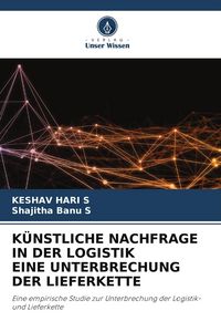 Produktbild: K&uuml;nstliche Nachfrage in der Logistik eine Unterbrechung der Lieferkette