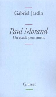 Produktbild: Paul Morand Un Evade Permanent